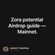 Zora potential Airdrop guide — Mainnet.
