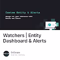 Watchers   Entity Dashboard & Alerts