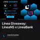 Linea Giveaway: LineaNS x LineaBank