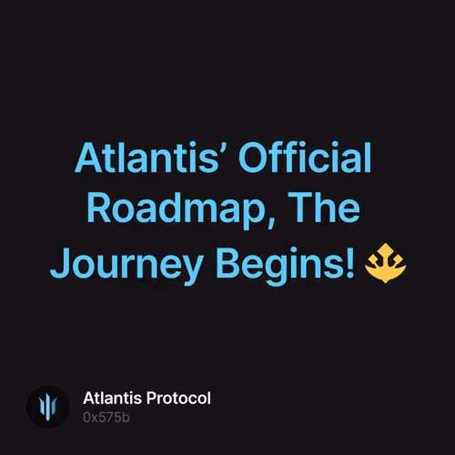 Atlantis’ Official Roadmap, The Journey Begins!  🔱