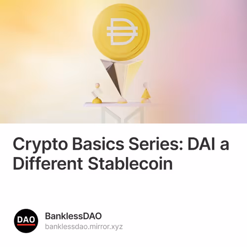 Crypto Basics Series: DAI a Different Stablecoin