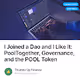 I Joined a Dao and I Like It PoolTogether Governance and the POOL Token