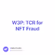W3P: TCR for NFT Fraud