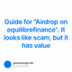 Guide for "Airdrop on equilibrefinance". It looks like scam, but it has value