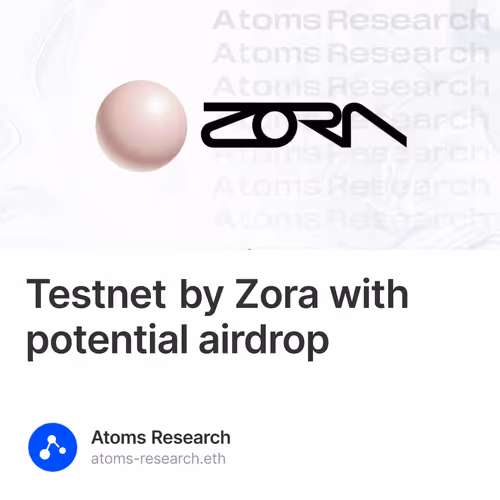 Testnet by Zora with potential airdrop
