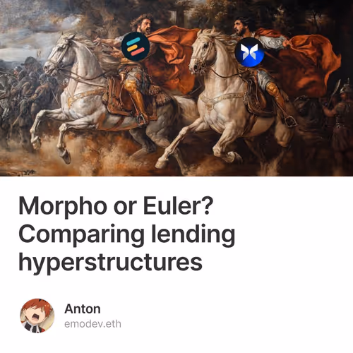 Morpho or Euler? Comparing lending hyperstructures