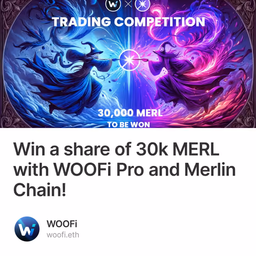 Win a share of 30k MERL with WOOFi Pro and Merlin Chain!