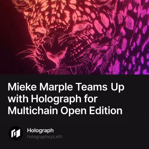 Mieke Marple Teams Up with Holograph for Multichain Open Edition