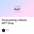 Forecasting a Music NFT Drop