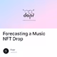 Forecasting a Music NFT Drop