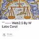   Web2.5 By W Labs Carol