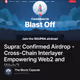 Supra: Confirmed Airdrop - Cross-Chain Interlayer Empowering Web2 and Web3.