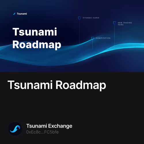 Tsunami Roadmap