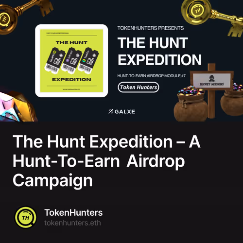 The Hunt Expedition – A Hunt-To-Earn Airdrop Campaign