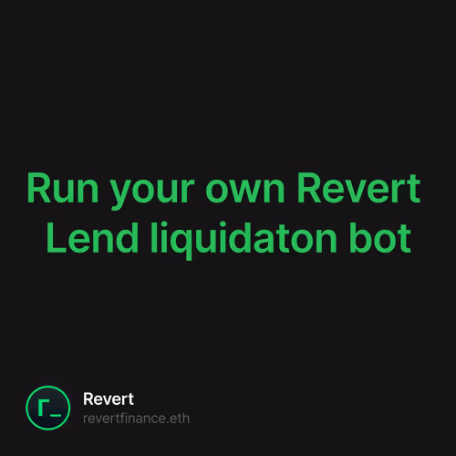 Run your own Revert Lend liquidaton bot