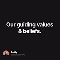 Our guiding values & beliefs.