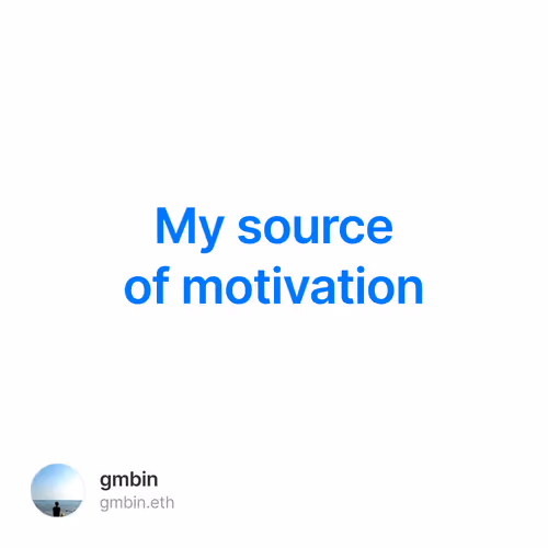 My source of motivation