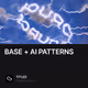 BASE + AI PATTERNS