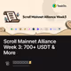 Scroll Mainnet Alliance Week 3: 700+ USDT & More
