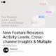 New Feature Releases: Activity Levels, Cross-channel Insights & Multiple Admins