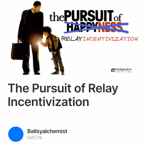The Pursuit of Relay Incentivization