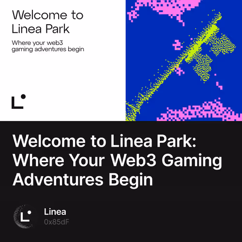 Welcome to Linea Park: Where Your Web3 Gaming Adventures Begin