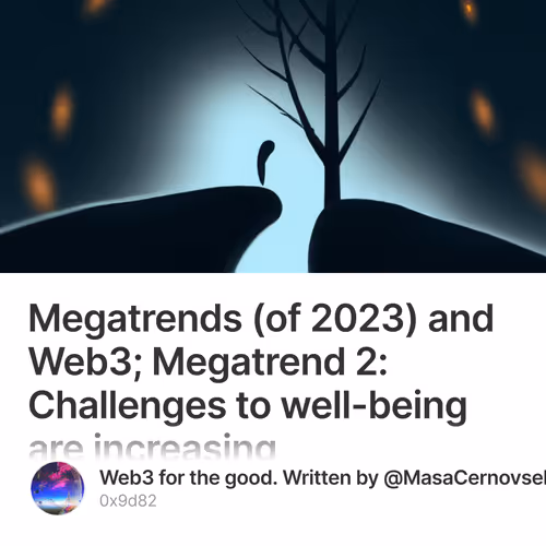 Megatrends (of 2023) and Web3; Megatrend 2: Challenges to well-being are increasing