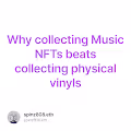Why collecting Music NFTs beats collecting physical vinyls