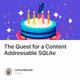 The Quest for a Content Addressable SQLite