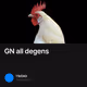GN all degens
