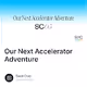 Our Next Accelerator Adventure