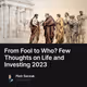 From Fool to Who? Few Thoughts on Life and Investing 2023
