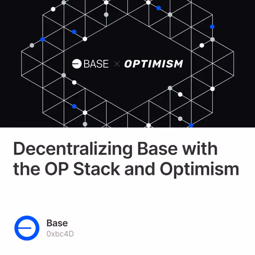 Decentralizing Base with the OP Stack and Optimism
