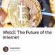 Web3: The Future of the Internet