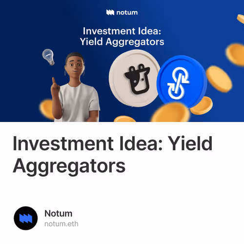 Investment Idea: Yield Aggregators