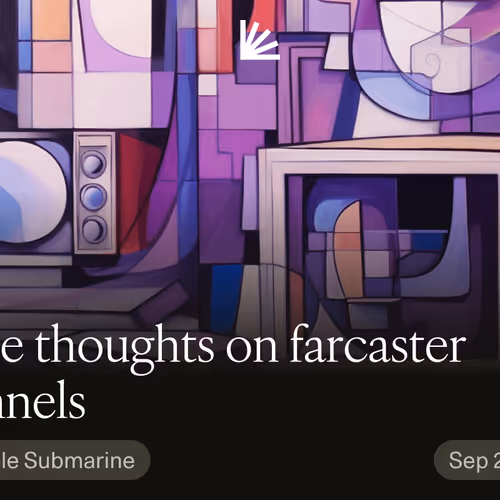 Some thoughts on farcaster channels