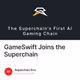 GameSwift Joins the Superchain