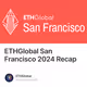 ETHGlobal San Francisco 2024 Recap