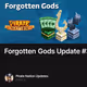 Forgotten Gods Update #3