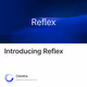 Introducing Reflex