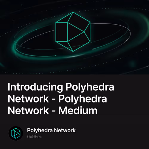 Introducing Polyhedra Network - Polyhedra Network - Medium
