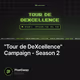 "Tour de DeXcellence" Campaign - Season 2