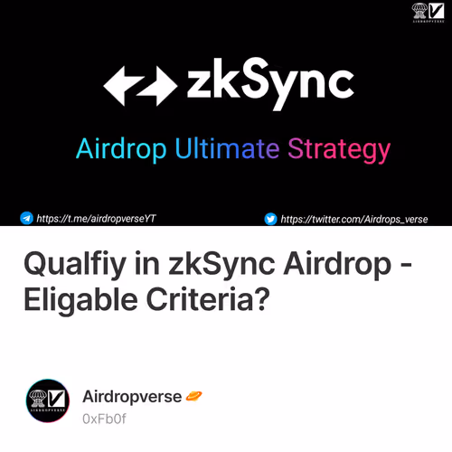 Qualfiy in zkSync Airdrop - Eligable Criteria?