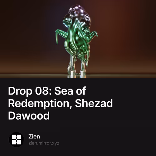 Drop 08: Sea of Redemption, Shezad Dawood
