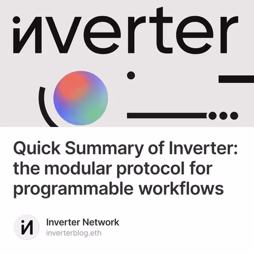 Quick Summary of Inverter: the modular protocol for programmable workflows