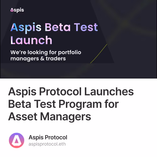Aspis Protocol Launches Beta Test Program for Asset Managers