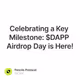 Celebrating a Key Milestone: $DAPP Airdrop Day is Here!