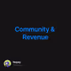 Community & Revenue