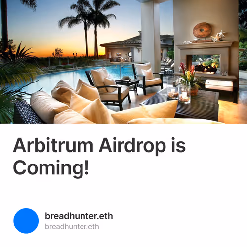 Arbitrum Airdrop is Coming!