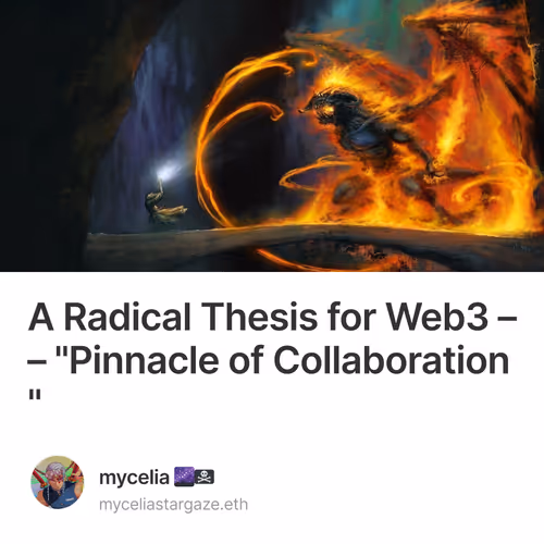 A Radical Thesis for Web3 –– "Pinnacle of Collaboration"
